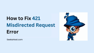 How to Fix 421 Misdirected Request