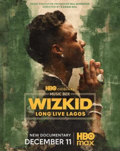 Wizkid’s Lagos–to–Global Journey Hits Your Screen in HBO’s “Long Live Lagos”