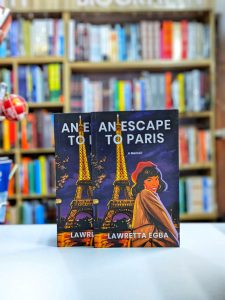 BN Book Review: An Escape to Paris by Lawretta Egba | Review by The BookLady NG