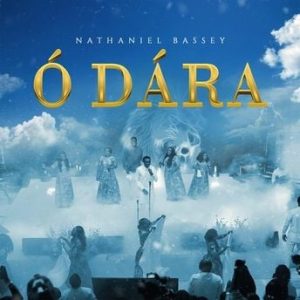 O Dara Lyrics by Nathaniel Bassey