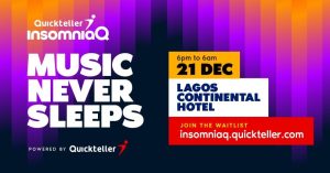 Quickteller InsomniaQ 2025: Register Now for Africa’s One-Stop Experience of Music, Culture and All-Night Fun