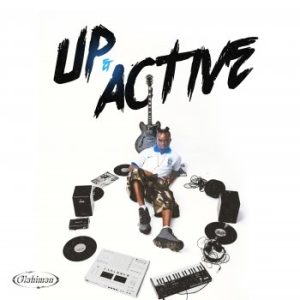 Up and Active Lyrics by Olahiman