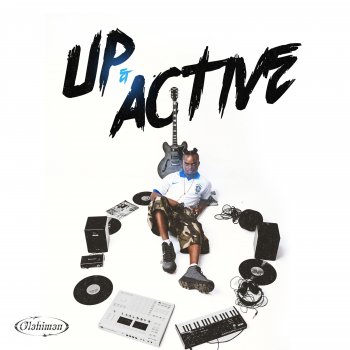 Up and Active Lyrics by Olahiman